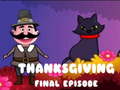 Game Thanksgiving Final Episode