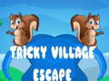 Jeu Tricky Village Escape