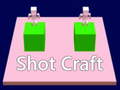 Game shot craft