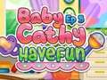 Jeu Baby Cathy Ep5: Have Fun