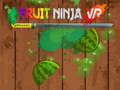 Jeu Fruit Ninja VR