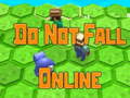 Jeu Do Not Fall Online 