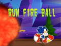Jeu Run fire ball