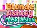 Game Blonde Ashley Mask Design