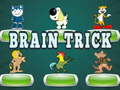 Game Brain trick