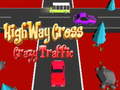 Game Highway Cross Crazzy Traffic 