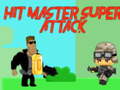 Jeu Hit master Super attack