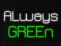 Jeu Always Green