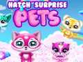 Game Hatch Surprise Pets