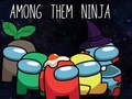 Jeu Among Them Ninja