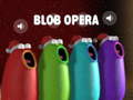 Jeu Blob Opera