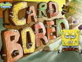 Game SpongeBob SquarePants Card BORED