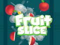 Game Fruit Slice