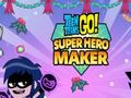 Game Teen Titans Go: Superhero Maker