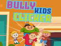 Game Bully kids clicker