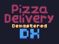 Game Pizza Delivery Demastered Deluxe