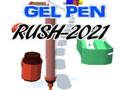 Game Gel Pen Rush 2021