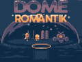 Game Dome Romantik