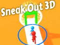 Game Sneak Out 3D
