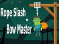 Game Rope Slash Bow Master