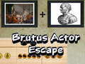 Jeu Brutus Actor Escape