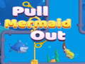 Jeu Pull Mermaid Out