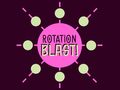 Jeu Rotation Blast