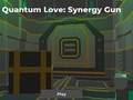 Game Quantum Love: Synergy Gun