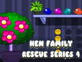 Game Hen Family Rescue Series 4