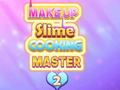 Jeu Make Up Slime Cooking Master 2
