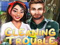 Jeu Cleaning trouble