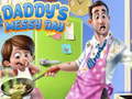 Game Daddy's Messy Day