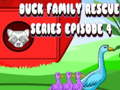 Jeu Duck Family Rescue Series Episode 4