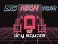 Game Big Neon Tower vs Tiny Square
