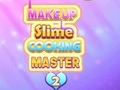 Jeu Makeup Slime Cooking Master 2