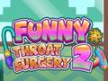 Game Funny Throat Surgery 2