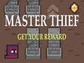 Jeu Master Thief Get your reward