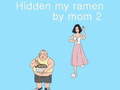 Jeu Hidden my ramen by mom 2