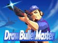 Jeu Draw Bullet Master