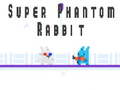 Jeu Super Phantom Rabbit