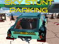 Jeu Sky stunt parking