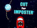 Jeu Cut for Imposter