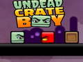 Jeu Undead Crate Boy