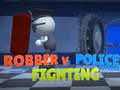 Game Robber Vs Police officer  Fighting