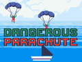Game Dangerous Parachute