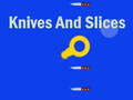 Jeu Knives And Slices