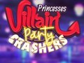 Jeu Princesses Villain Party Crashers