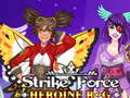 Jeu Strike Force Heroine RPG