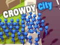 Jeu Crowdy City