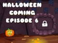 Jeu Halloween is Coming Episode 6